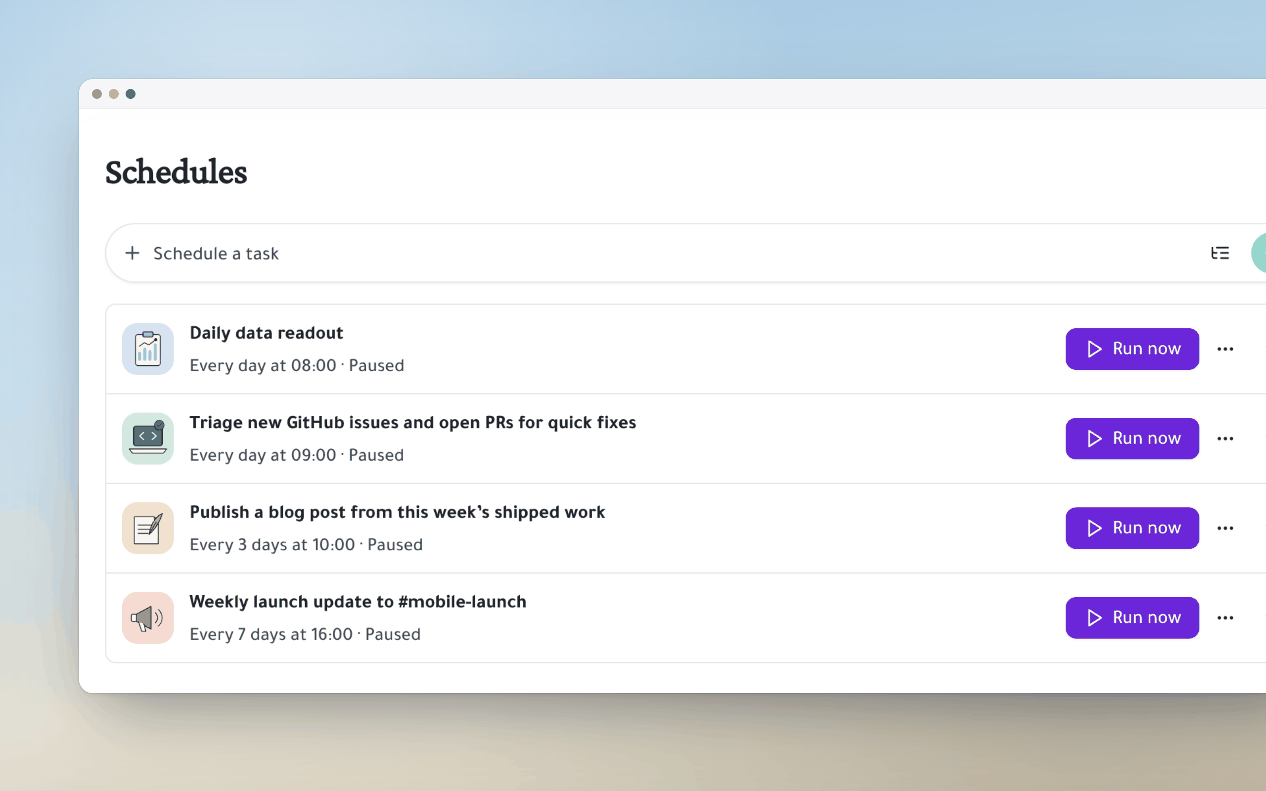 Schedules list with a daily data readout, GitHub triage, blog posts and a weekly update